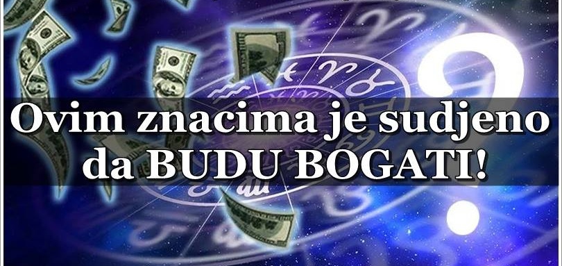 Ovim znacima je SUDJENO DA IMAJU MNOGO PARA : Rodjeni su pod SRECNOM ZVEZDOM!