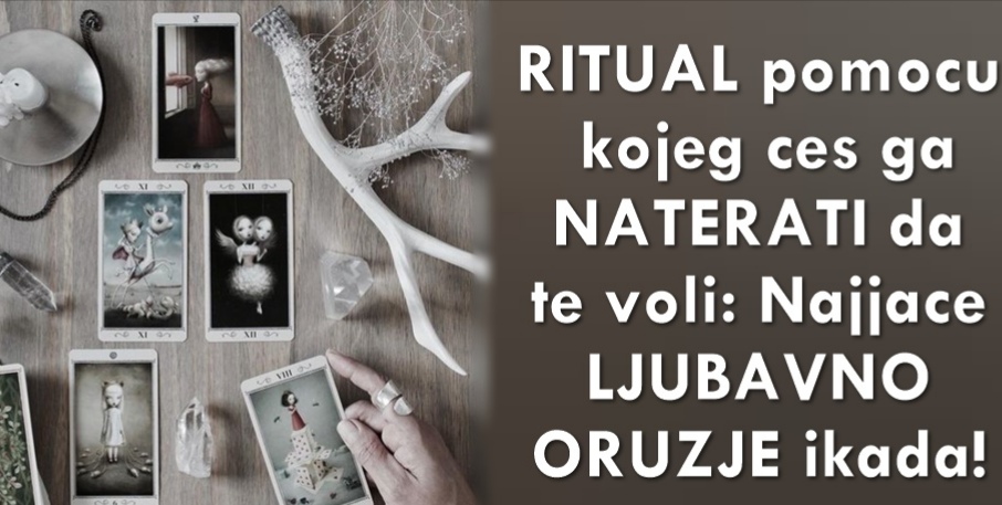 RITUAL pomocu kojeg ces ga NATERATI da te voli: Najjace LJUBAVNO ORUZJE ikada!