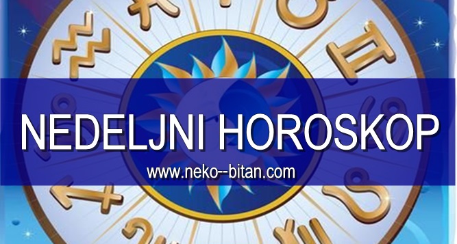 NEDELJNI HOROSKOP od 20. do 26. MAJA 2019.godine