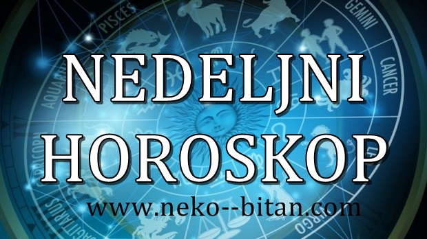 NEDELJNI HOROSKOP Od 29. APRILA – 05. MAJA 2019. godine