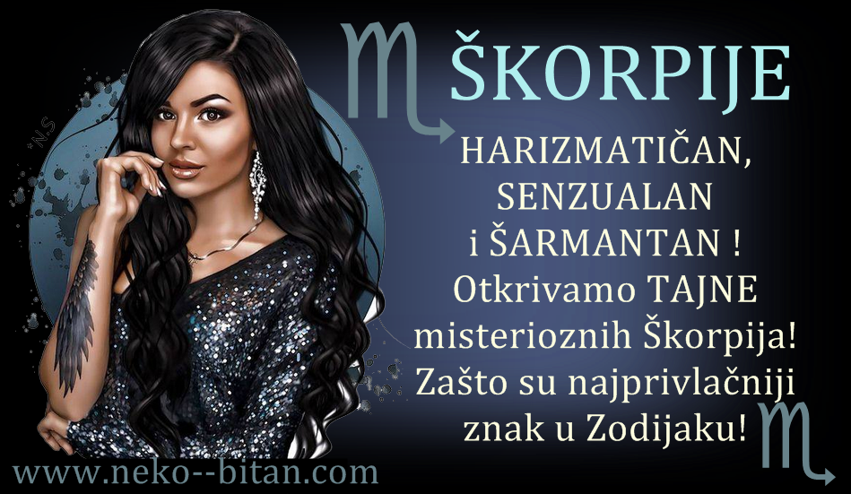 HARIZMATIČAN, SENZUALAN i ŠARMANTAN – Otkrivamo TAJNE misterioznih Škorpija – evo zašto su najprivlačniji znak u Zodijaku!