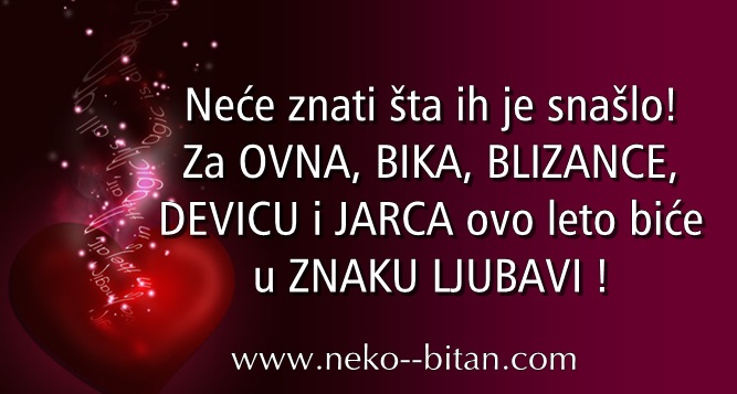 Neće znati šta ih je snašlo – Za Ovna, Bika, Blizance, Devicu i Jarca ovo leto biće u znaku ljubavi i novih romansi!