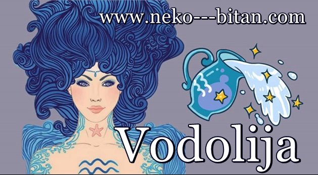 VODOLIJA: U njoj žive i ANĐEO i ĐAVO. Ume po potrebi da bude i NAJVEĆI PRIJATELJ, ali i NAJGORI NEPRIJATELJ. VODOLIJA: U njoj žive i ANĐEO i ĐAVO. Ume po potrebi da bude i NAJVEĆI PRIJATELJ, ali i NAJGORI NEPRIJATELJ.