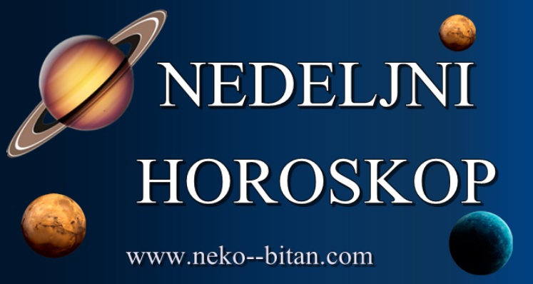 NEDELJNI HOROSKOP od 06 – 12. JANUARA 2020.god: U ovoj vas NEDELJI mogu POTREFITI neke VEĆE PARICE. Ali isto tako možete IZBITI sebi PARE iz DŽEPA. Zato – PAMET u GLAVU, budite MUDRI!