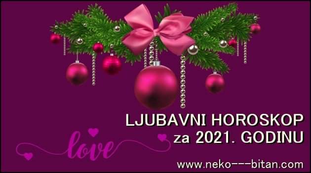 LJUBAVNI HOROSKOP za 2021.godinu: VOLITE SE kao NIKADA DO SADA!