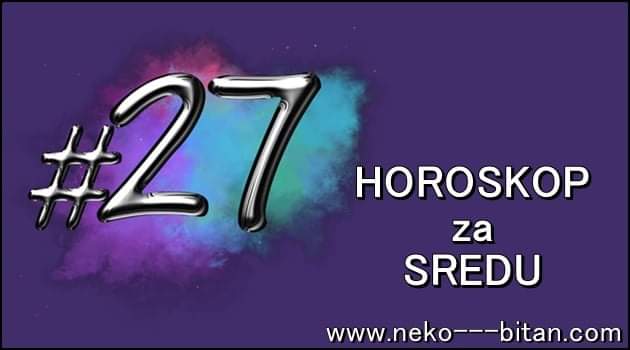 HOROSKOP za SREDU 27. januar 2021. godine: Ovan da PAZI u saobraćaju, Bik NESIGURAN, Blizanci VREDNI, Rak ima TREMU!