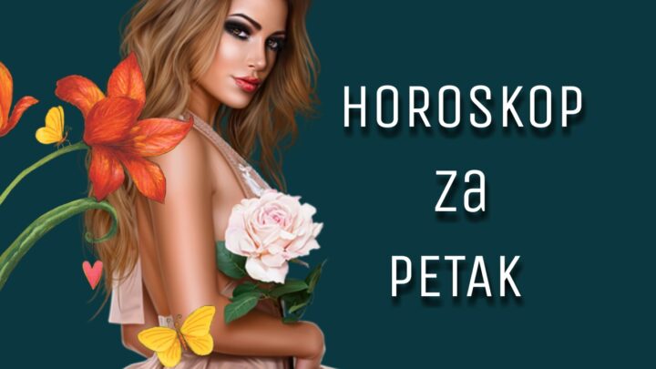 HOROSKOP za PETAK 05. mart 2021. godine: Bik NE DRŽI datu REČ, Devica ima DAN ZA LJUBAV, Ribe KOMPLIKUJU stvari!