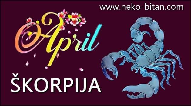 ŠKORPIJAMA tokom meseca APRILA će se ISPUNITI NAJVEĆA ŽELJA!