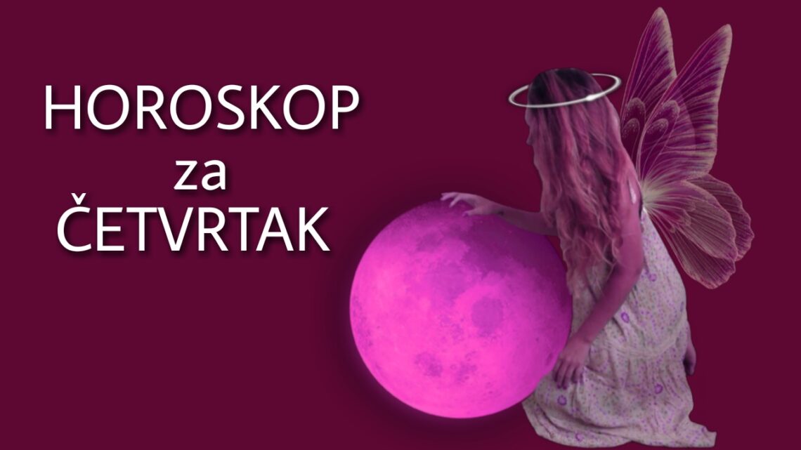 HOROSKOP za ČETVRTAK 20. maj 2021. godine: Vaga OPUŠTENA, Škorpiju čeka NOVA VEZA, Strelac OTVARA SRCE nekome! HOROSKOP za ČETVRTAK 20. maj 2021. godine: Vaga OPUŠTENA, Škorpiju čeka NOVA VEZA, Strelac OTVARA SRCE nekome!