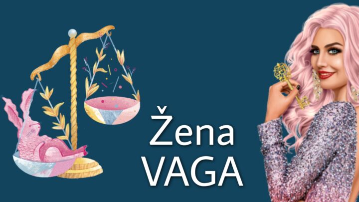 Žena VAGA: Njeni KVALITETI ne bi mogli da se nabroje DO SUTRA!