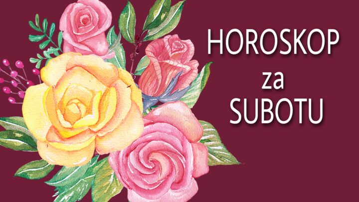 HOROSKOP za SUBOTU 04. septembar 2021. godine: Rak krije LJUBOMORU, Devica NERASPOLOŽENA, Vaga ZADOVOLJNA, Ribe pune POZITIVNE ENERGIJE!