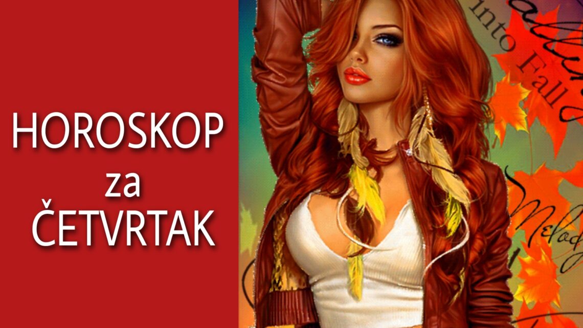 HOROSKOP za ČETVRTAK 09. septembar 2021. godine: Rak LJUBOMORAN, Vaga PREKIDA VEZU, Vodolija NEOZBILJNA, Ribe USAMLJENE! HOROSKOP za ČETVRTAK 09. septembar 2021. godine: Rak LJUBOMORAN, Vaga PREKIDA VEZU, Vodolija NEOZBILJNA, Ribe USAMLJENE!