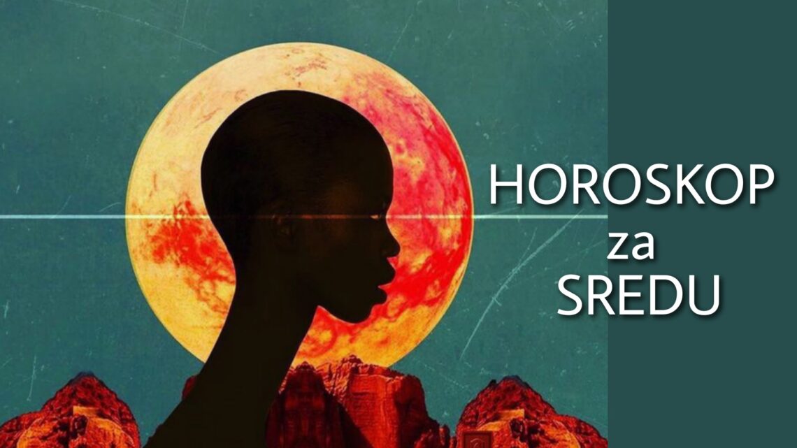 HOROSKOP za SREDU 15. septembar 2021. godine: Ovan je pun SAMOPOUZDANJA, Škorpija ZADOVOLJNA, Strelca čeka NOVO POZNANSTVO!