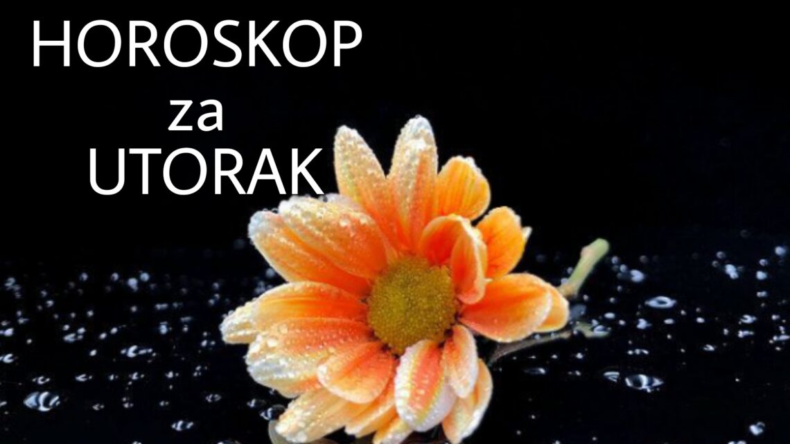 HOROSKOP za UTORAK 28. septembar 2021. godine: Bik UMORAN, Jarac USPEŠAN, Blizanci skloni ŠALI, Ribe ZADOVOLJNE!