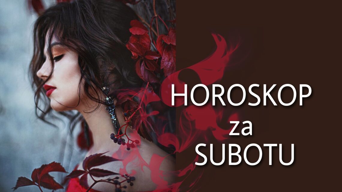 HOROSKOP za SUBOTU 09. oktobar 2021. godine: Blizanci na meti UDVARAČA, Rak ZADOVOLJAN, Devica ZBUNJENA, Strelac PREKIDA VEZU!