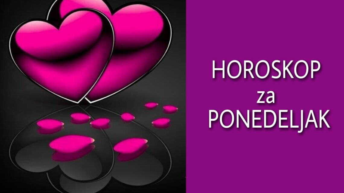 HOROSKOP za PONEDELJAK 15. novembar 2021. godine: Rak NEODLUČAN, Vodolija ZABRINUTA, Ribe BRZOPLETE!