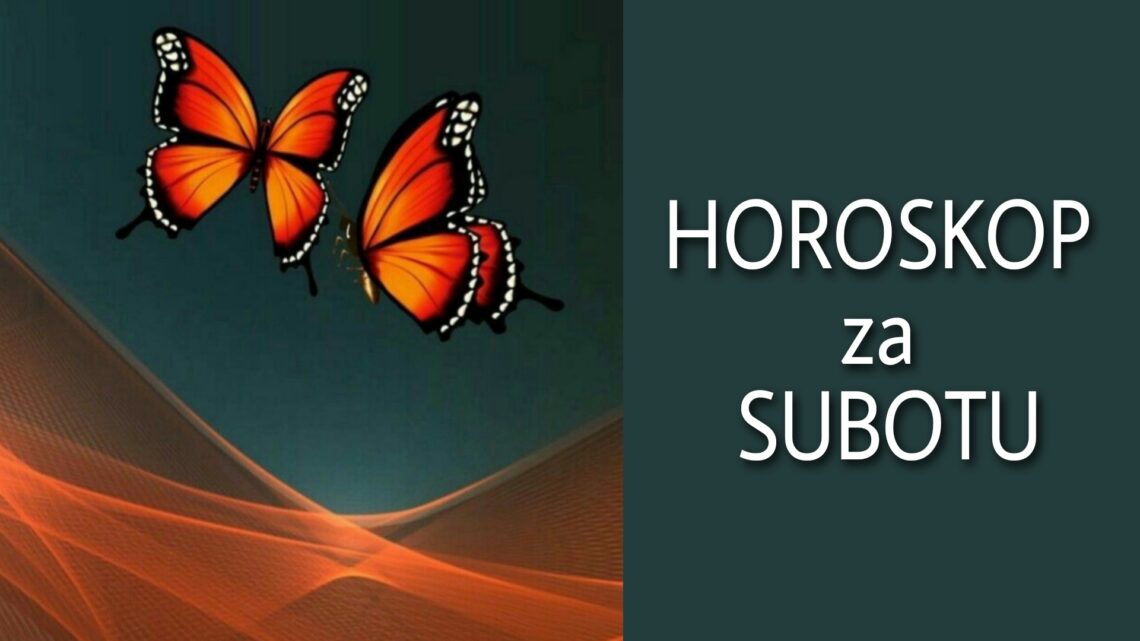 HOROSKOP za SUBOTU 20. novembar 2021. godine: Bik želi NOVU VEZU, Vaga je NEZADOVOLJNA U BRAKU, Jarac je POSVEĆEN PARTNERU!