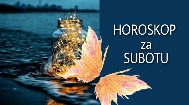 HOROSKOP za SUBOTU 22. januar 2022. godine: Bik OSETLJIV, Blizanci NAPETI, Vaga ZALJUBLJENA, Ribe KREATIVNE!